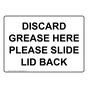 Discard Grease Here Please Slide Lid Back Sign NHE-33595