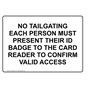 No Tailgating Each Person Must Present Their ID Sign NHE-34863
