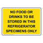 No Food Or Drinks To Be Stored In This Refrigerator Sign NHE-35057_YLW