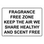 Fragrance Free Zone Keep The Air We Share Healthy Sign NHE-35316