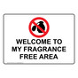 Welcome To My Fragrance Free Area Sign With Symbol NHE-35318