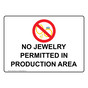No Jewelry Permitted In Production Area Sign With Symbol NHE-35322