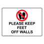 Please Keep Feet Off Walls Sign With Symbol NHE-35330