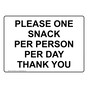 Please One Snack Per Person Per Day Thank You Sign NHE-35340