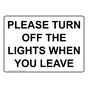 Please Turn Off The Lights When You Leave Sign NHE-35344