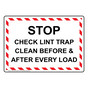 Stop Check Lint Trap Clean Before & After Sign NHE-35415_WRSTR