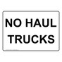 No Haul Trucks Sign NHE-35425
