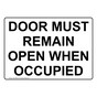 Door Must Remain Open When Occupied Sign NHE-35543