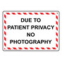 Due To Patient Privacy No Photography Sign NHE-35612_WRSTR