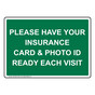 Please Have Your Insurance Card & Photo Id Sign NHE-35651_GRN