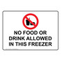 No Food Or Drink Allowed In This Freezer Sign With Symbol NHE-35765