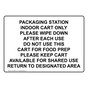 Packaging Station Indoor Cart Only Please Wipe Sign NHE-35805