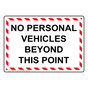 No Personal Vehicles Beyond This Point Sign NHE-37327_WRSTR