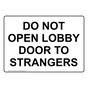 DO NOT OPEN LOBBY DOOR TO STRANGERS Sign NHE-50364