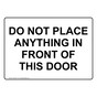 DO NOT PLACE ANYTHING IN FRONT OF THIS DOOR Sign NHE-50377