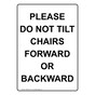 Portrait Please Do Not Tilt Chairs Forward Or Backward Sign NHEP-35571