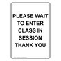 Portrait Please Wait To Enter Class In Session Sign NHEP-35656