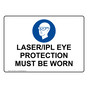 Laser/Ipl Eye Protection Must Be Worn Sign With Symbol NHE-35857