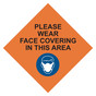 Orange Please Wear Face Covering In This Area Pavement Label CS774969