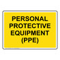 Personal Protective Equipment (PPE) Sign NHE-36083_YLW