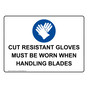 CUT RESISTANT GLOVES MUST BE WORN Sign with Symbol NHE-50319