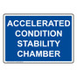 Accelerated Condition Stability Chamber Sign NHE-27576