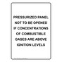 Portrait Pressurized Panel Not To Be Opened Sign NHEP-33548