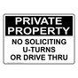 Private Property No U Turns Or Drive Thru Sign NHE-18549