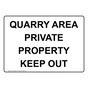 Danger Quarry Area Private Property Keep Out Sign NHE-36685
