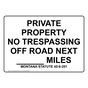 Montana PRIVATE PROPERTY NO TRESPASSING Sign NHE-36693-Montana