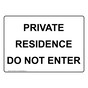 Private Residence Do Not Enter Sign NHE-36746