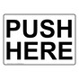 Push Here Sign NHE-32711