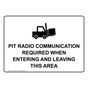 Pit Radio Communication Required Sign With Symbol NHE-36596