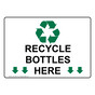 Recycle Bottles Here Sign for Recyclable Items NHE-18401