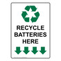 Portrait Recycle Batteries Here Sign With Symbol NHEP-14134