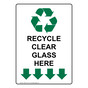 Portrait Recycle Clear Glass Here Sign With Symbol NHEP-14137