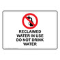 Reclaimed Water In Use Do Not Drink Water Sign With Symbol NHE-36805