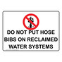 Do Not Put Hose Bibs On Reclaimed Sign With Symbol NHE-36817