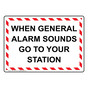 When Alarm Sounds Go To Your Station Sign NHE-19913