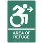 Pine Green Braille AREA OF REFUGE Right Sign with Dynamic Accessibility Symbol RRE-14760R_White_on_PineGreen