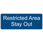 Blue Engraved Restricted Area Stay Out Sign EGRE-540_White_on_Blue