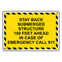 Stay Back Submerged Structure 150 Feet Sign NHE-34569_YBSTR