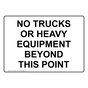 No Trucks Or Heavy Equipment Beyond This Point Sign NHE-37290