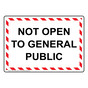 Not Open To General Public Sign NHE-37295_WRSTR