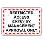 Restricted Access Entry By Management Approval Sign NHE-37338_WRSTR