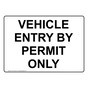 Vehicle Entry By Permit Only Sign NHE-37349