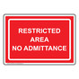 Restricted Area No Admittance Sign NHE-9542