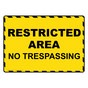 Restricted Area No Trespassing Sign TRE-13641