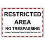 Restricted Area California Penal Code Section 602 Sign TRE-16977