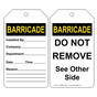 White BARRICADE Installed By DO NOT REMOVE Safety Tag CS590507